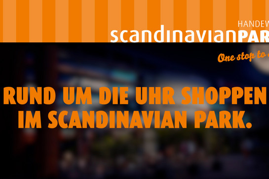 Rund um die Uhr shoppen Slogan für den Scandipark