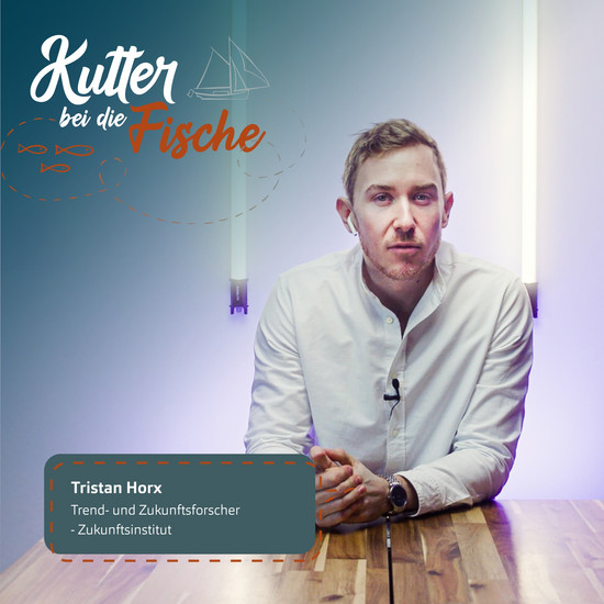 Kutter bei die Fische mit Trend- und Zukunftsforscher Tristan Horx